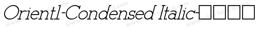 Orient1-Condensed Italic字体转换